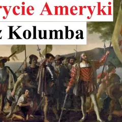 Kiedy naprawdę odkryto Amerykę? Zaskakująca historia i fakty, które musisz znać